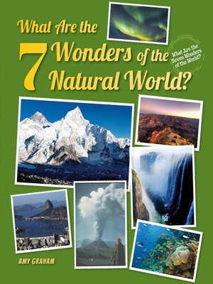 What Are the 7 Wonders of the Natural World? - ebook